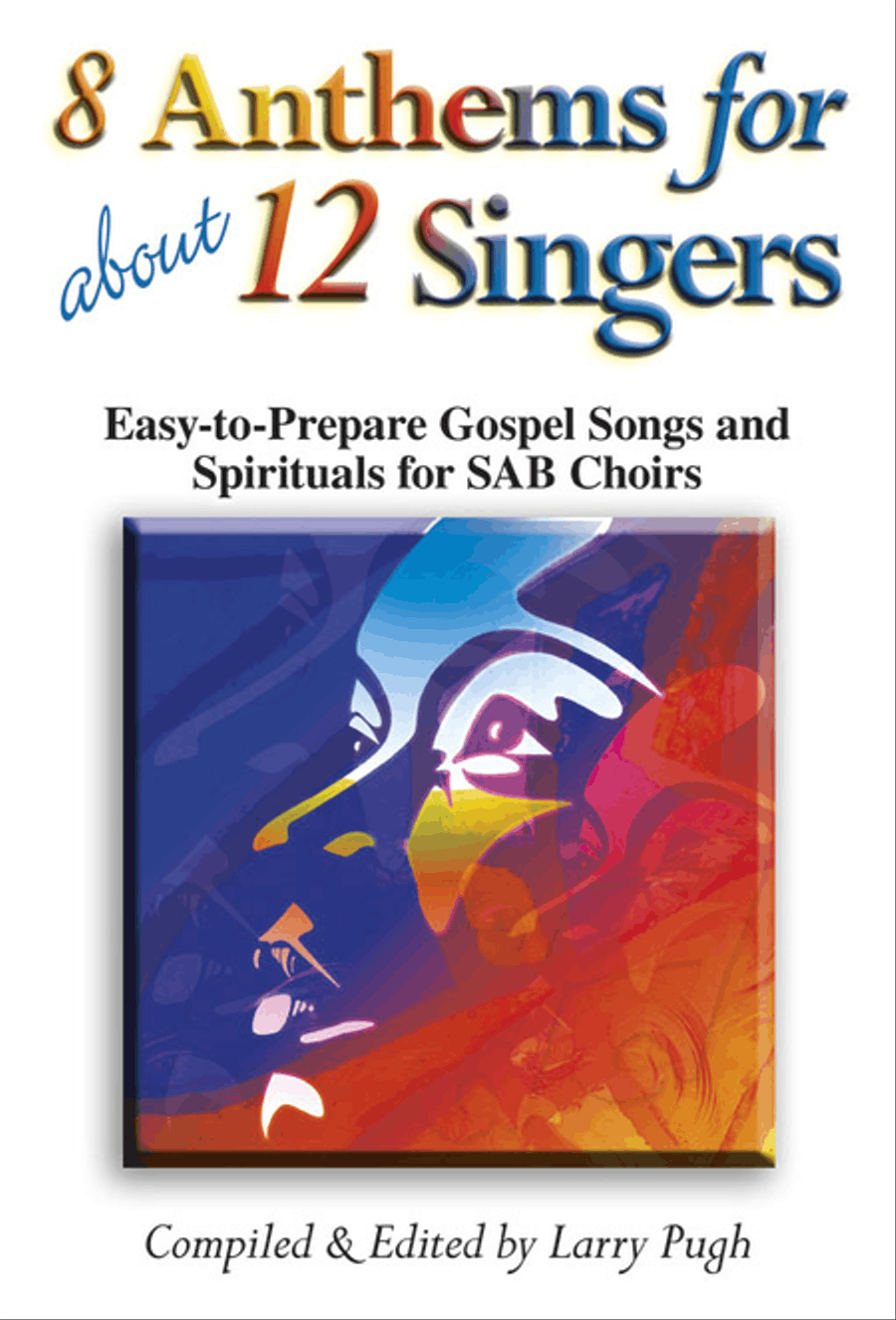 8 Anthems for About 12 Singers 3-Part scores gallery preview page 1