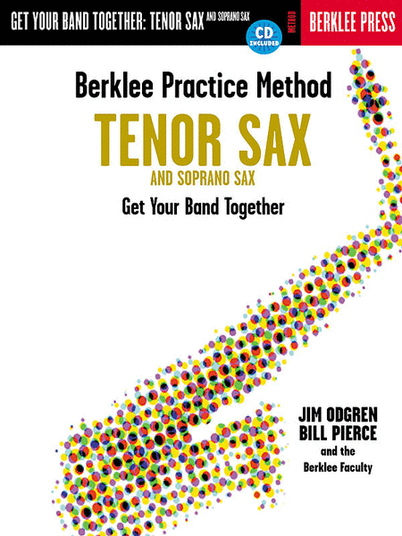 Berklee Practice Method: Tenor and Soprano Sax (Saxophone / Soprano Saxophone / Tenor Saxophone)