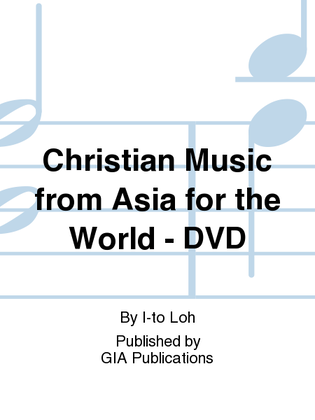 Book cover for Christian Music from Asia for the World - DVD