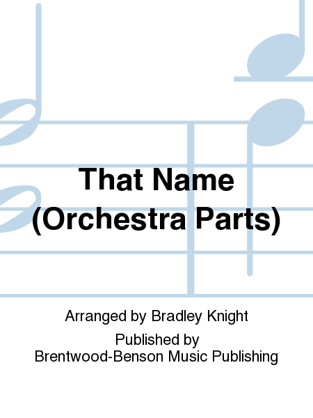 That Name (Orchestra Parts)