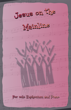 Book cover for Jesus on the Mainline, Gospel Song for Euphonium and Piano