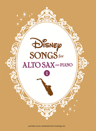 Book cover for Disney Songs for Alto Saxophone and Piano 1/English Version