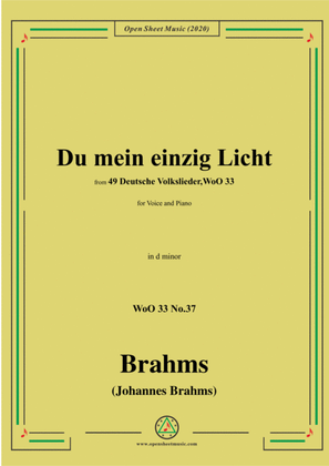 Brahms-Du mein einzig Licht,WoO 33 No.37,in d minor,for Voice&Piano