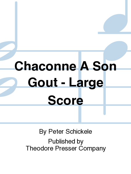 Chaconne A Son Gout - Large Score