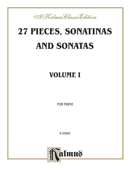Sonatina Album -- 27 Pieces, Sonatinas and Sonatas, Volume 1