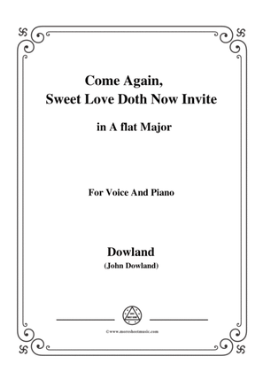 Dowland-Come Again, Sweet Love Doth Now Invite in A flat Major, for Voice and Piano