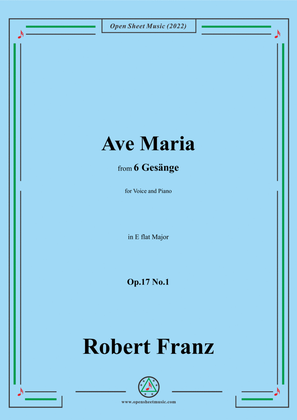 Book cover for Franz-Ave Maria,in E flat Major,Op.17 No.1,from 6 Gesange