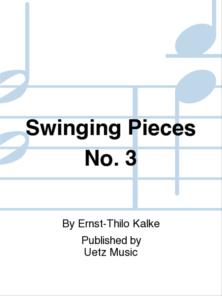 Swinging Pieces No. 3 by Ernst-Thilo Kalke Brass Quartet - Sheet Music