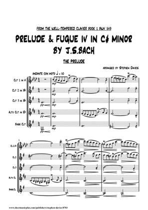 Prelude & Fugue No.4 in C# Minor from The Well-Tempered Clavier Book 1 by J.S.Bach for Clarinet Quin