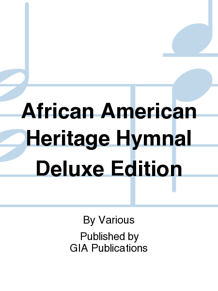 African American Heritage Hymnal - Deluxe edition