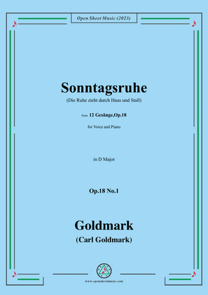 C. Goldmark-Sonntagsruhe(Die Ruhe zieht durch Haus und Stall),Op.18 No.1,in D Major