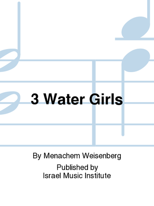 3 Water Girls