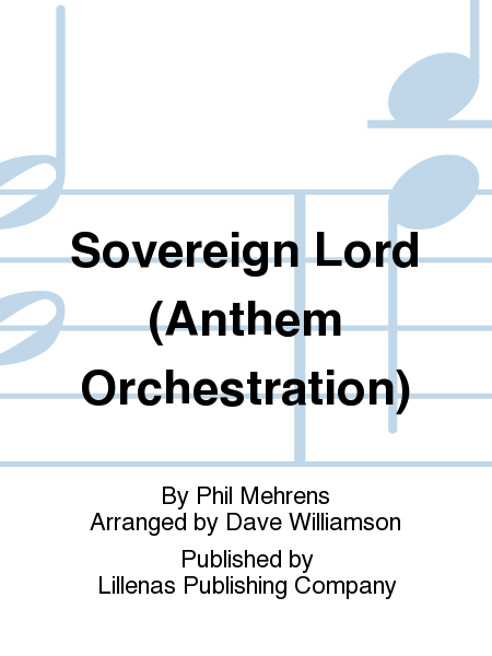 Sovereign Lord (Anthem Orchestration)
