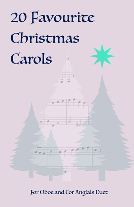 20 Favourite Christmas Carols for Oboe and Cor Anglais (or English Horn) Duet