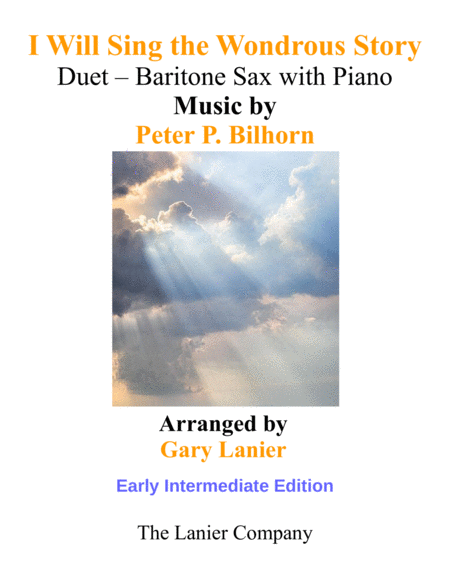 I WILL SING THE WONDROUS STORY (Early Intermediate Edition – Baritone Sax & Piano with Parts) image number null