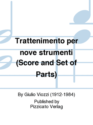 Trattenimento per nove strumenti (Score and Set of Parts)