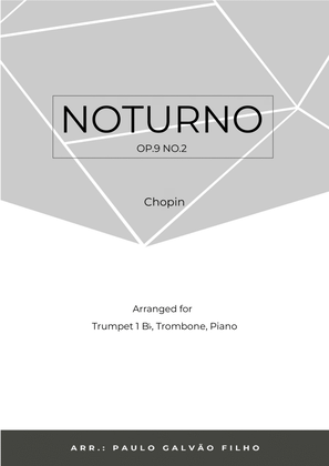 NOTURNO OP.9 NO.2 - CHOPIN - BRASS PIANO TRIO (TRUMPET, TROMBONE & PIANO)