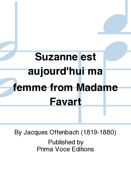 Suzanne est aujourd'hui ma femme from Madame Favart