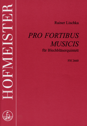 Pro fortibus musicis