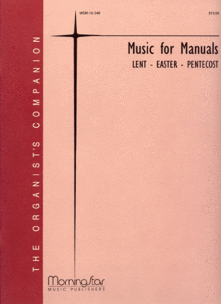 Music for Manuals - Lent, Easter, Pentecost