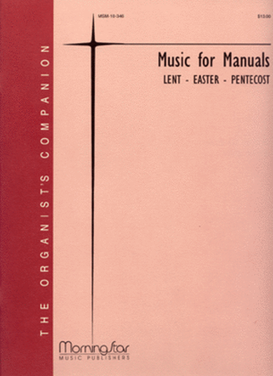 Book cover for The MorningsStar ORGANIST'S COMPANION Music for Manuals - Lent, Easter, Pentecost