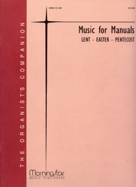 The MorningsStar ORGANIST'S COMPANION Music for Manuals - Lent, Easter, Pentecost image number null