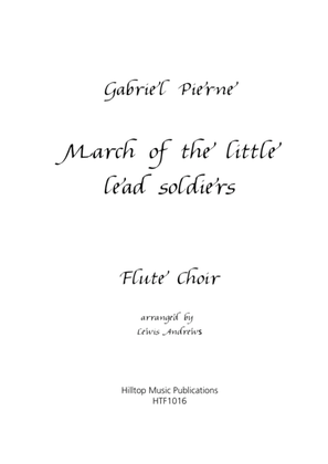 Book cover for March of the little lead soldiers arr. flute choir
