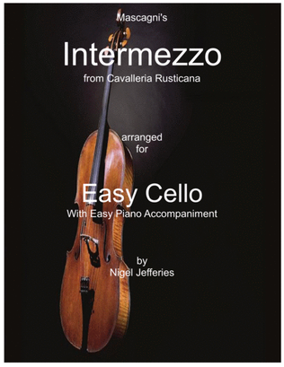 Intermezzo from Cavalleria Rusticana arranged for easy cello and piano
