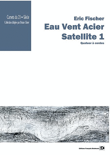 Eau Vent Acier. Satellite 1