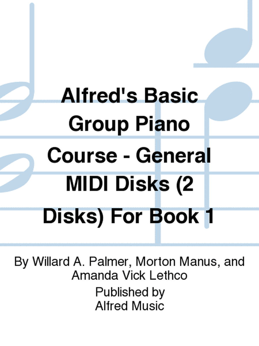 Alfred's Basic Group Piano Course - General MIDI Disks (2 Disks) For Book 1