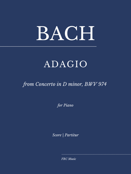 Bach: Adagio from Concerto in D minor, BWV 974 (Concerto d'après Marcello in D Minor) for Piano Solo image number null