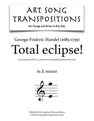 HANDEL: Total eclipse! (transposed to E minor)