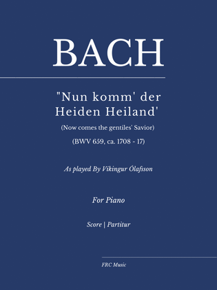 Book cover for Nun komm' der Heiden Heiland (Now comes the gentiles) (BWV 659) as played by Vikingur Olafsson