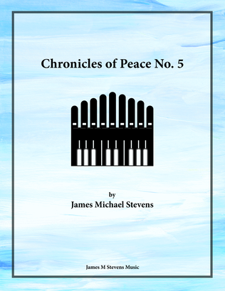 Book cover for Chronicles of Peace No. 5 - Organ Solo