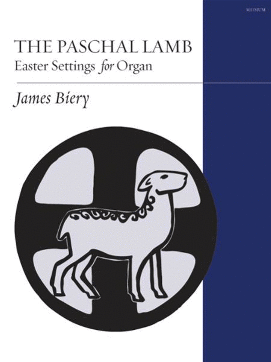 The Paschal Lamb: Easter Settings for Organ