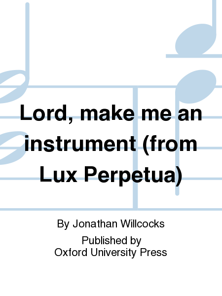 Lord , Make Me An Instrument Of Thy Peace