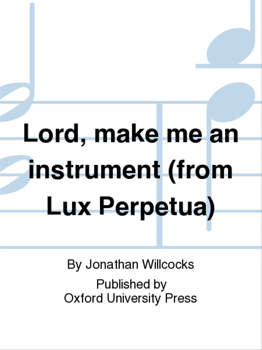 Lord, make me an instrument (from Lux Perpetua) 4-Part scores gallery preview page 1