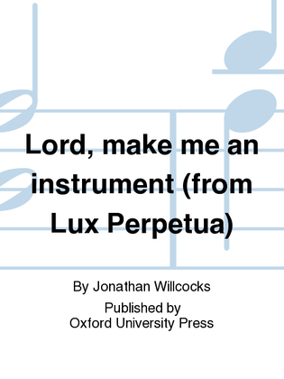 Book cover for Lord, make me an instrument (from Lux Perpetua)