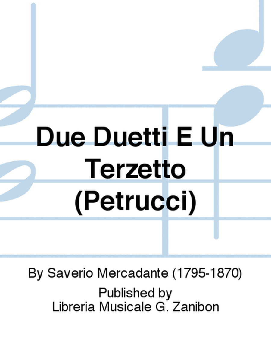 Due Duetti E Un Terzetto (Petrucci)