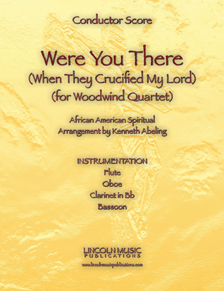 Were You There (When They Crucified My Lord) (for Woodwind Quartet)