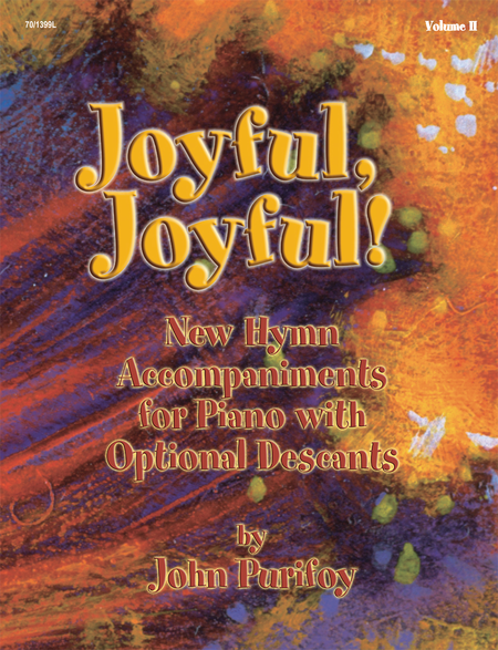 Joyful, Joyful!, Vol. 2