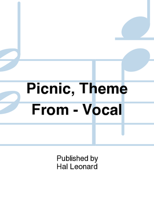 Book cover for Picnic, Theme From - Vocal