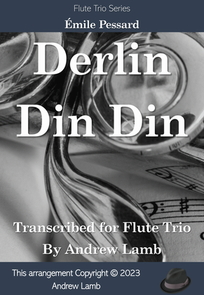Derlin Din Din (arr. for Flute Trio)