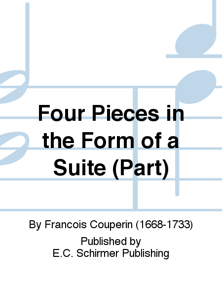 Four Pieces in the Form of a Suite (Part)