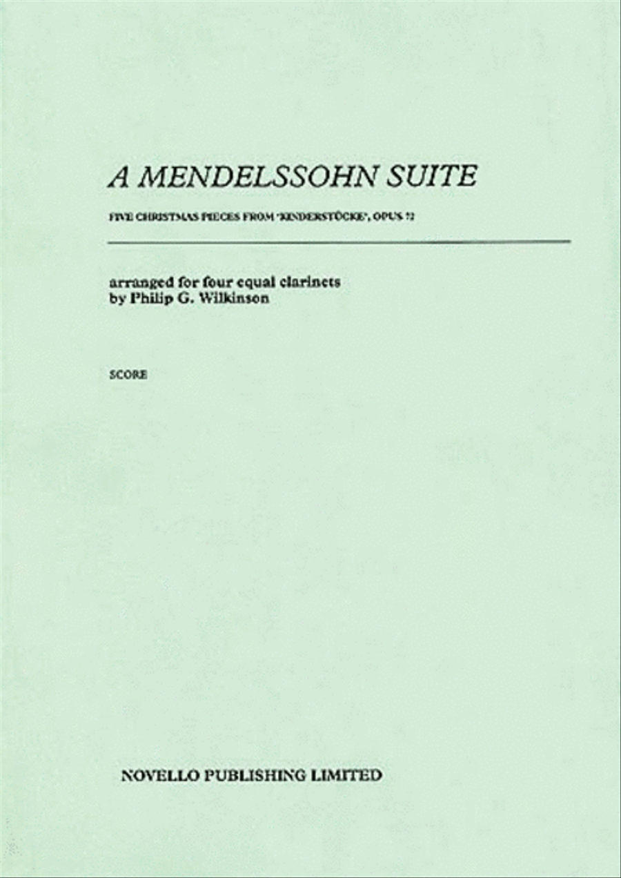 Mendelssohn, F Suite For Four Clarinets (wilkinson) Sc Clarinet Quartet scores gallery preview page 1