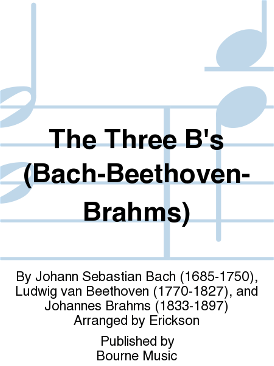 The Three B's (Bach-Beethoven-Brahms) Concert Band scores gallery preview page 1
