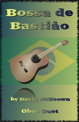 Book cover for Bossa de Bastião, for Oboe Duet