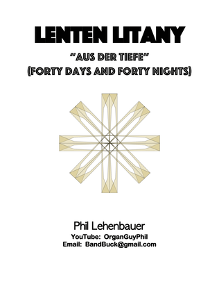 Book cover for Lenten Litany (Aus Der Tiefe/Forty Days and Forty Nights), organ work by Phil Lehenbauer