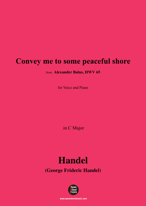 Book cover for Handel-Convey me to some peaceful shore,from 'Alexander Balus,HWV 65',in C Major