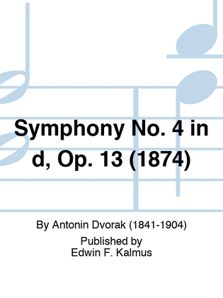 Symphony No. 4 in d, Op. 13 (1874)